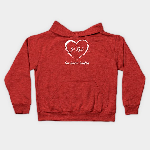 Go Red for Womens Heart Health Kids Hoodie by apparel.tolove@gmail.com